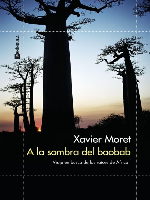 Title details for A la sombra del baobab by Xavier Moret - Available